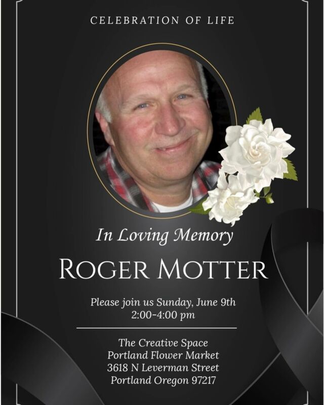 Dear community, we are so saddened with the recent passing of Roger Motter. Roger was such a talented designer and his humor and friendship will be missed by so many. For those asking, Coco is being well cared for and his family appreciates all the love and prayers sent on his and the family’s behalf. Please join us in honoring Roger this Sunday June 9th from 2-4:00 in the Creative space at the Portland Flower Market.